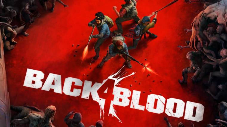 A Back 4 Blood rengeteg ingyenes tartalmat fog kapni a következő hónapokban bevezetőkép