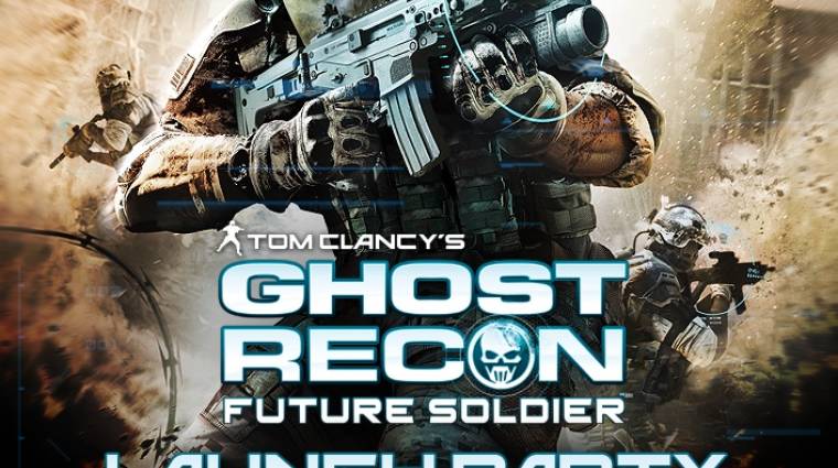 Hiszel a szellemekben? - Ghost Recon: Future Soldier Launch Party bevezetőkép
