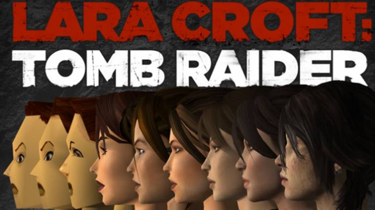 Tomb Raider - ilyen Lara Croft összes arca bevezetőkép