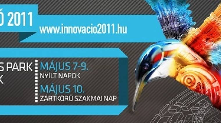 Innováció 2011 - 1. nap összefoglaló [Frissítve] bevezetőkép