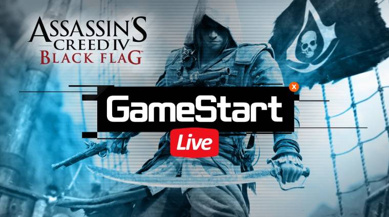 [19:00] GameStart Live - Assassin's Creed IV: Black Flag nyereményjáték bevezetőkép