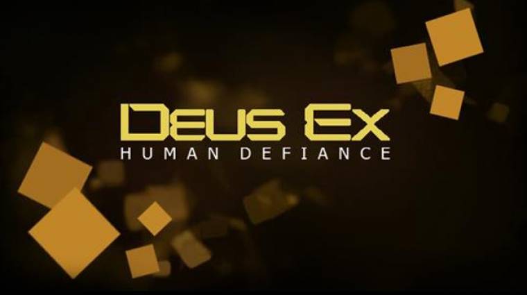 Deus Ex: Human Defiance - játékról van szó bevezetőkép