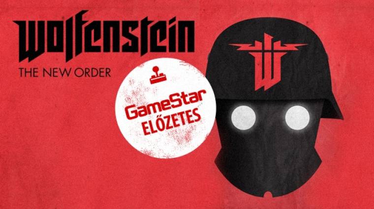 Wolfenstein: The New Order előzetes - ha a németek nyertek volna... bevezetőkép