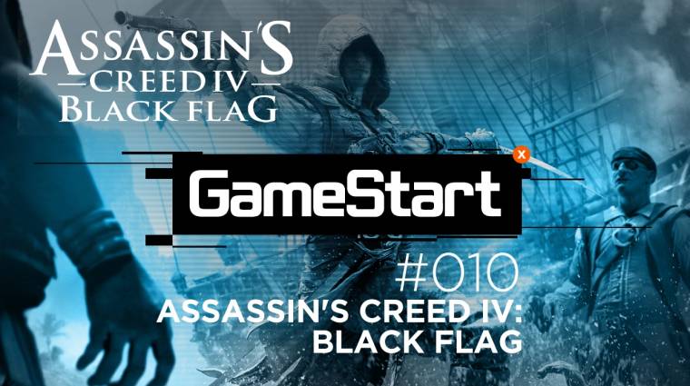 GameStart - Assassin's Creed IV Black Flag végigjátszás 10. rész  bevezetőkép