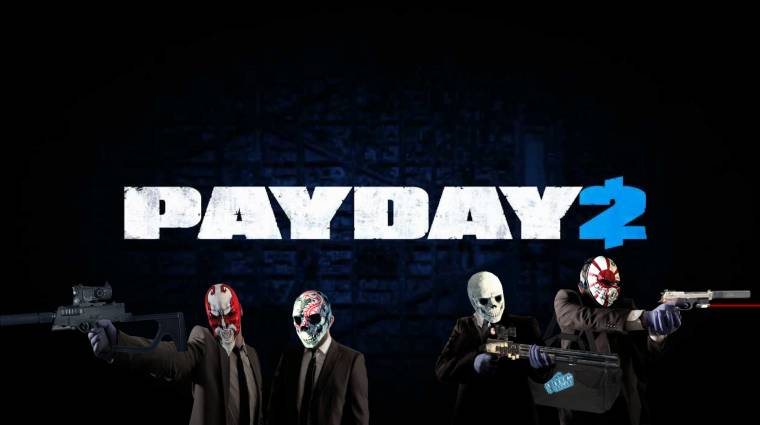 PayDay 2 - videón egy komplett rablás bevezetőkép