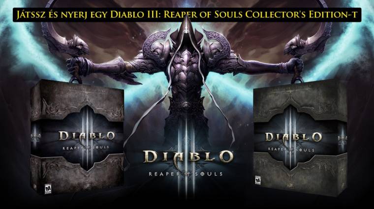 Diablo III: Reaper of Souls Collector's Edition - most ingyen a tiéd lehet bevezetőkép
