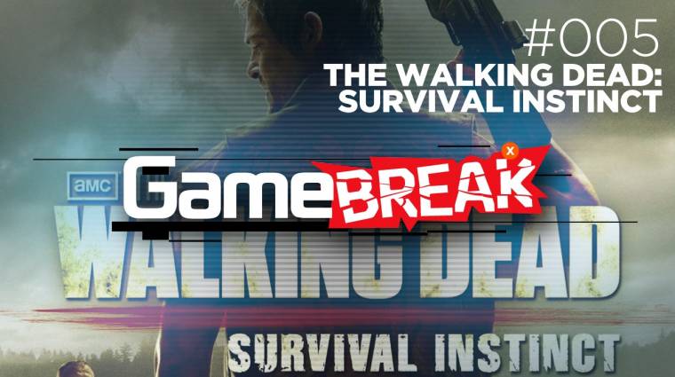 GameBreak - The Walking Dead Survival Instinct végigjátszás 5. rész bevezetőkép