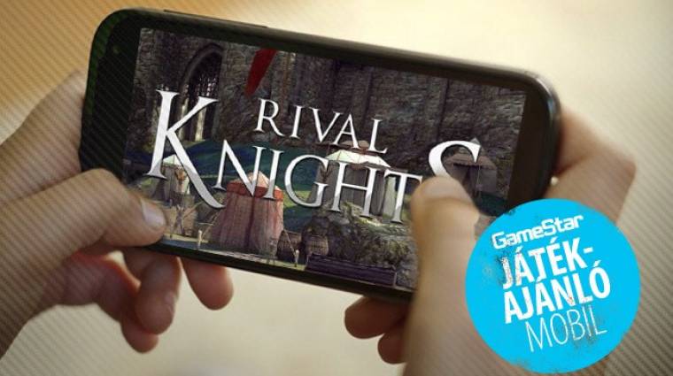 Rival Knights, VVVVVV - a legjobb mobiljátékok a héten bevezetőkép
