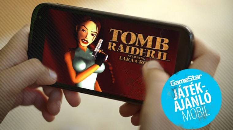 Tomb Raider II, The Witcher Adventure Game - a legjobb mobiljátékok a héten bevezetőkép