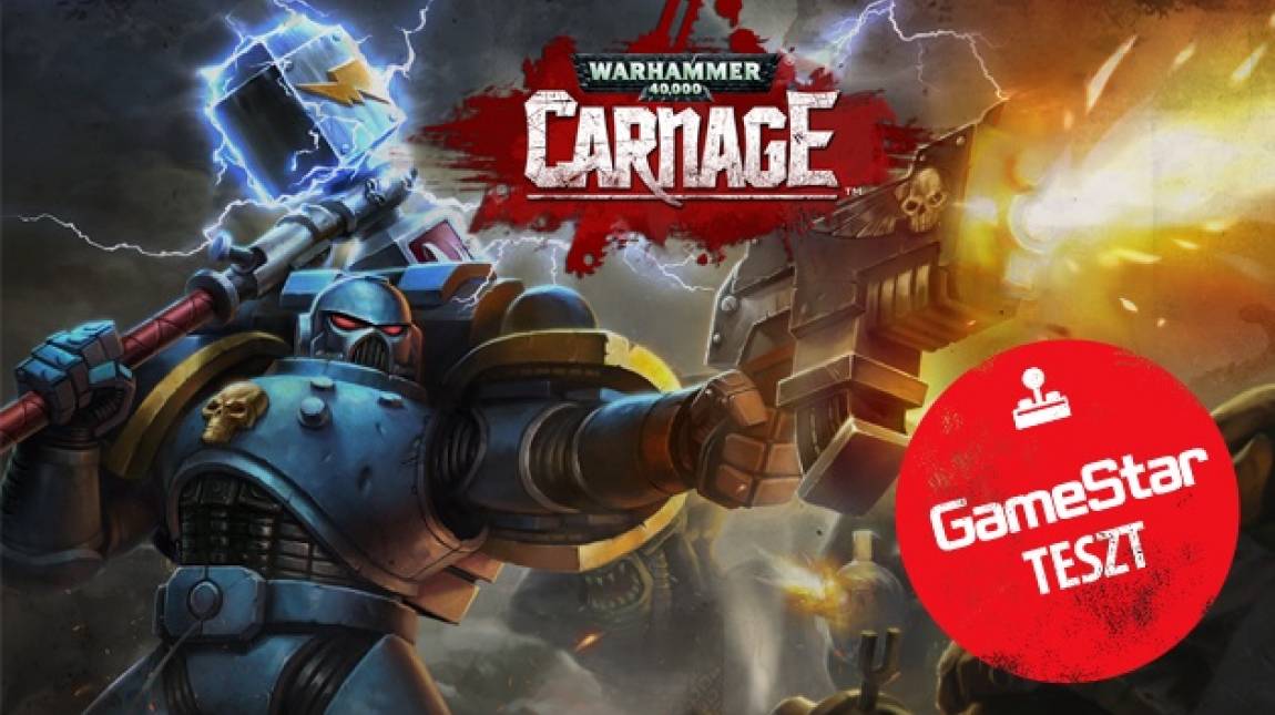 Warhammer 40,000: Carnage teszt - nincs ma más, csak mészárlás bevezetőkép