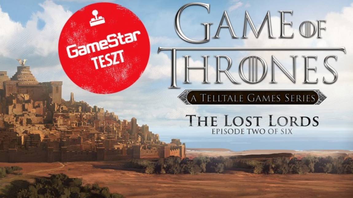 Game of Thrones: The Lost Lords teszt -  egy lépéssel közelebb a télhez bevezetőkép