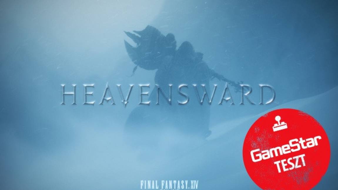 Final Fantasy XIV: Heavensward teszt - mennybemenetel bevezetőkép