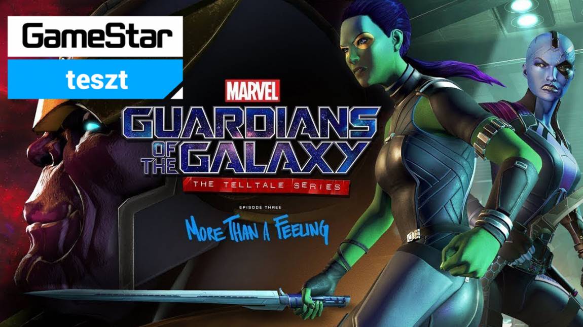 Guardians of the Galaxy: The Telltale Series - Episode 3: More Than a Feeling teszt - kezünkben a galaxis sorsa bevezetőkép