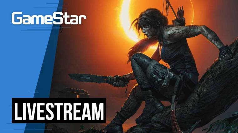 Shadow of the Tomb Raider Livestream - Lara, a brutális gyilkos bevezetőkép