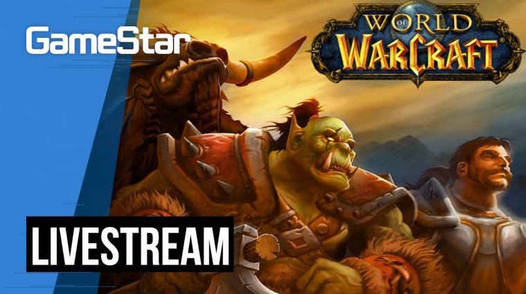 Visszatért a legenda! - World of Warcraft Classic Livestream bevezetőkép