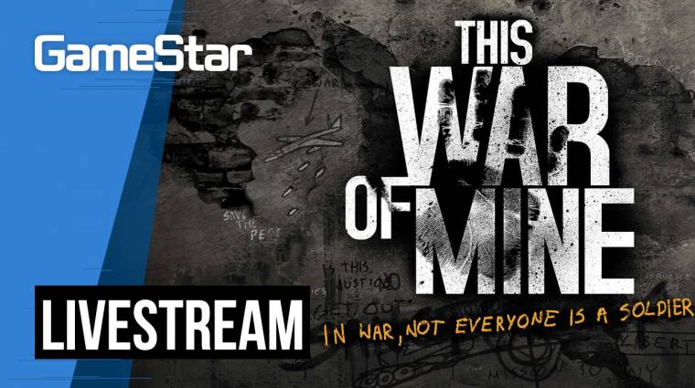 A háború sötét oldala - This War of Mine Livestream bevezetőkép