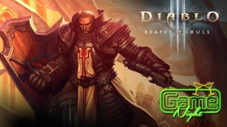 GameNight - Diablo III: Reaper of Souls beszámoló bevezetőkép