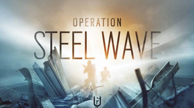 Ezeket kell tudni a Rainbow Six: Siege Operation Steel Wave szezonjáról bevezetőkép