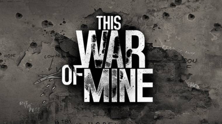 This War of Mine megjelenés - megvan a dátum és jött egy új trailer is bevezetőkép