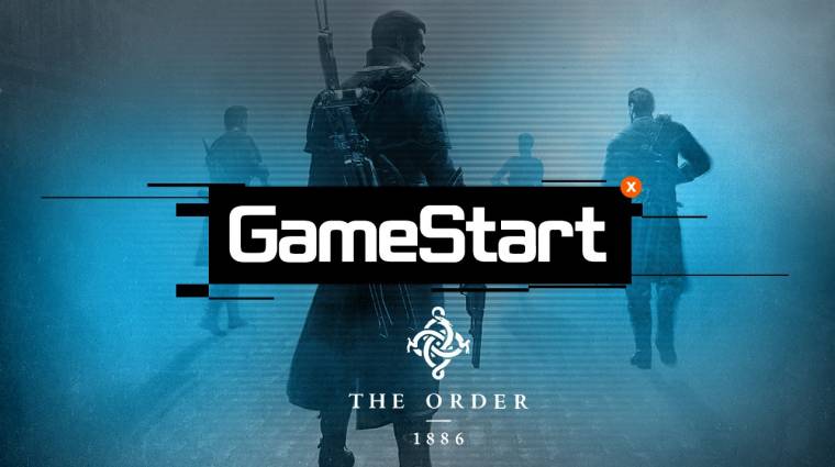 GameStart - The Order 1886 végigjátszás 9. rész bevezetőkép