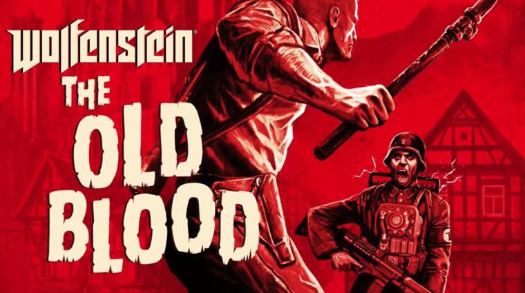Wolfenstein: The Old Blood gameplay - majdnem egy órányi játékmenet! bevezetőkép