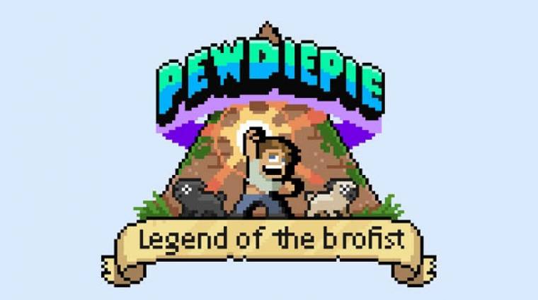 PewDiePie: Legend of the Brofist - ilyen lesz a YouTuber saját játéka bevezetőkép