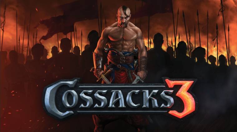 Cossacks 3 bejelentés - a S.T.A.L.K.E.R alkotói visszatérnek a gyökerekhez bevezetőkép