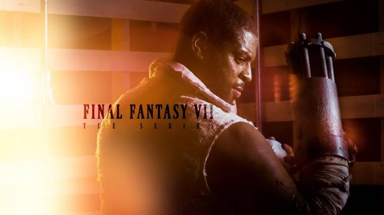 Final Fantasy VII - ezt az élőszereplős sorozatot egész nap elnéznénk bevezetőkép