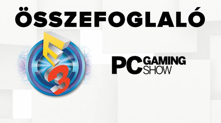 E3 2016 - PC Gaming Show összefoglaló bevezetőkép