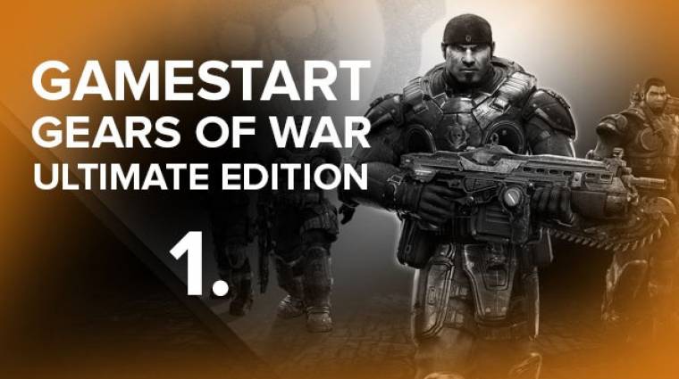 GameStart - Gears of War: Ultimate Edition (1. rész) bevezetőkép