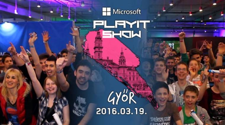 Microsoft PlayIT Show Győr - így buliztunk veletek bevezetőkép