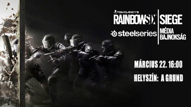 Rainbow Six Siege Steelseries Médiabajnokság - gyere és szurkolj a GameStar csapatnak! bevezetőkép