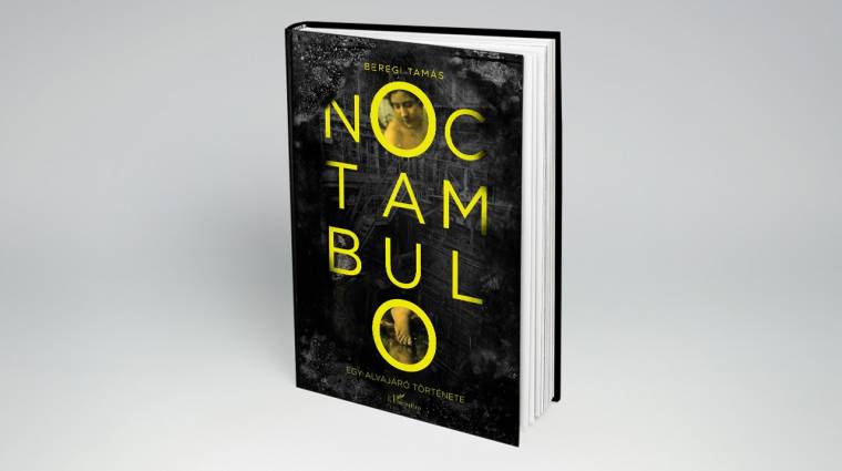 Noctambulo - megjelent a Pixelhősök írójának új könyve! bevezetőkép