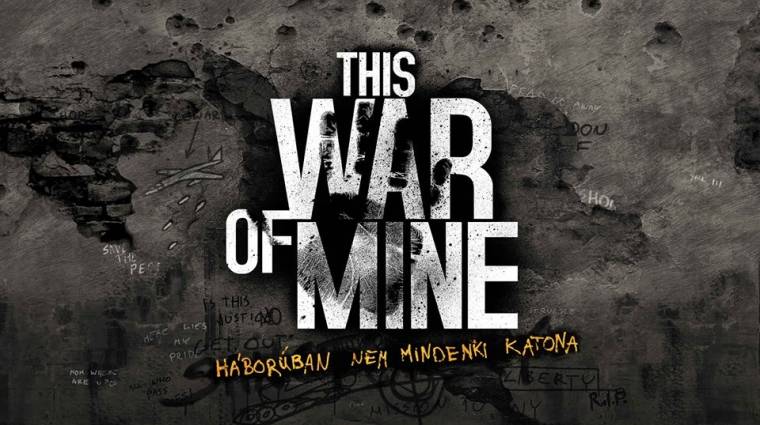 This War of Mine - elkészült a hivatalos magyarítás bevezetőkép