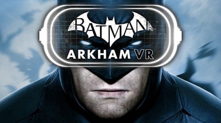 Batman: Arkham VR - nem tart sokáig végigjátszani bevezetőkép