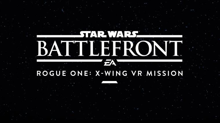 Star Wars Battlefront - átnevezték az X-Wing VR játékot bevezetőkép