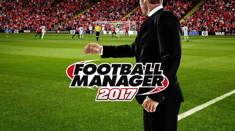Football Manager 17 - nincs messze a megjelenés bevezetőkép