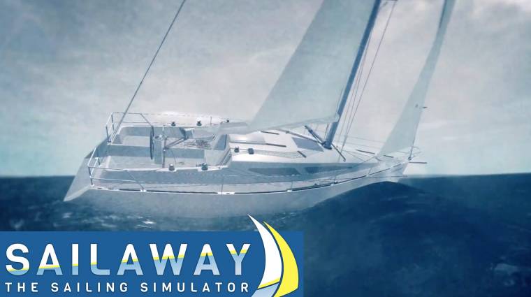 Sailaway - hamarosan körbehajózhatjuk az egész világot bevezetőkép