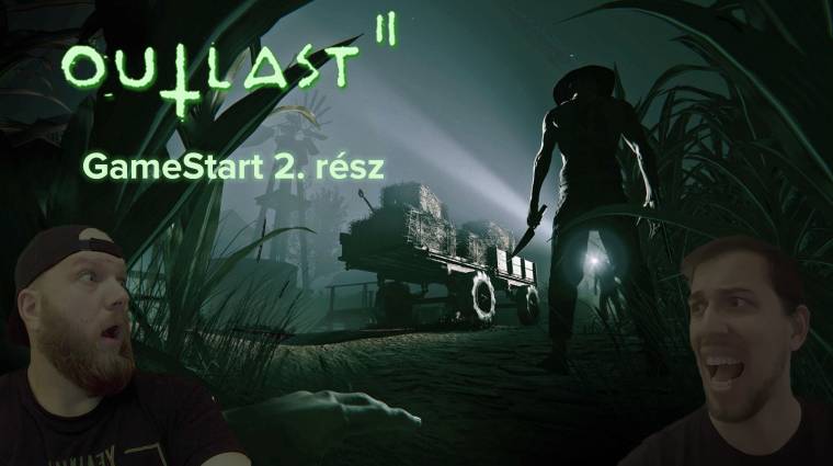 Ne nyalj meg! - Outlast 2 GameStart 2. rész bevezetőkép