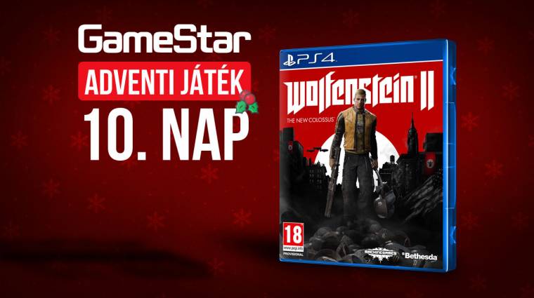 GameStar adventi játék 10. nap - rúgjunk szét pár náci hátsót! bevezetőkép