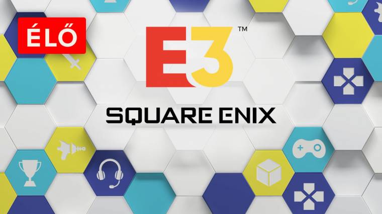 E3 2018 - Square Enix sajtókonferencia élő közvetítés bevezetőkép