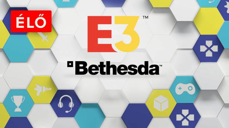 E3 2018 - Bethesda sajtókonferencia élő közvetítés bevezetőkép