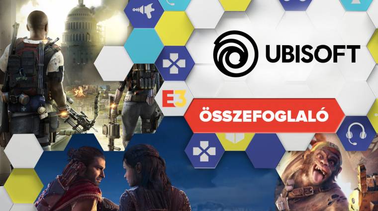 E3 2018 - Ubisoft sajtókonferencia összefoglaló bevezetőkép