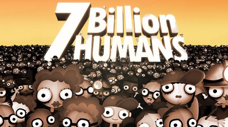7 Billion Humans, Gone Home - a legjobb mobiljátékok a héten bevezetőkép
