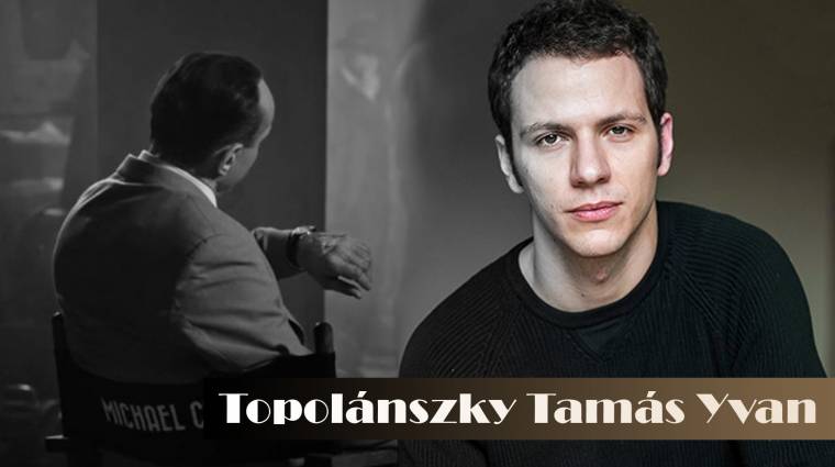 Interjú: a Curtiz rendezőjével, Topolánszky Tamás Yvannal beszélgettünk kép