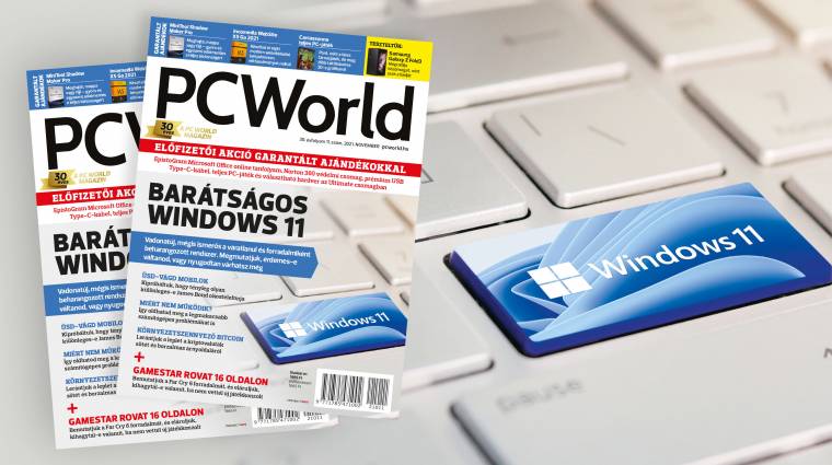 A novemberi PC World mindent elárul a Windows 11-ről és felkészít a karácsonyi őrületre kép