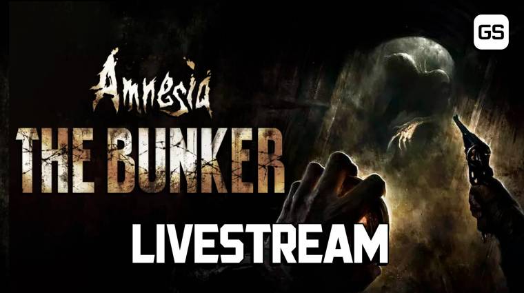 Nézzük meg együtt, mennyire para az Amnesia: The Bunker! bevezetőkép