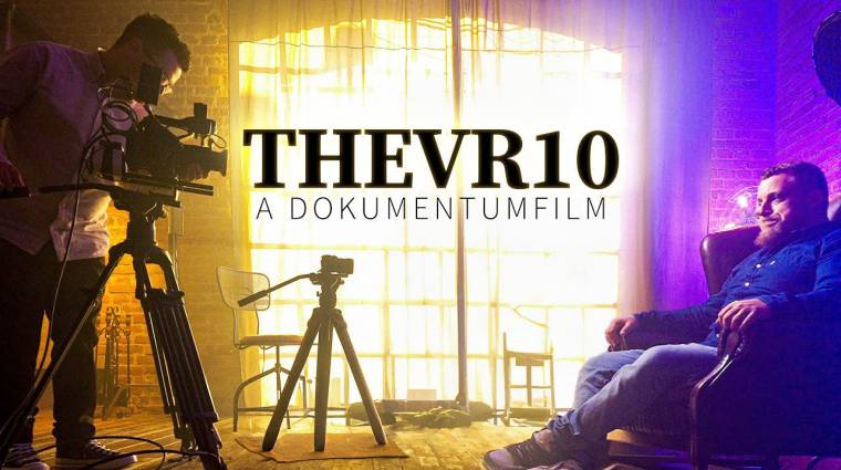 Megjelent a TheVR 10 évét feldolgozó dokumentumfilm, éppen rommá nézik a YouTube-on bevezetőkép