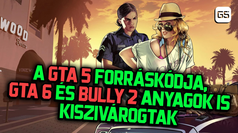 Kiszivárgott a GTA 5 teljes forráskódja és még sok más, például a törölt Bully 2 bevezetőkép