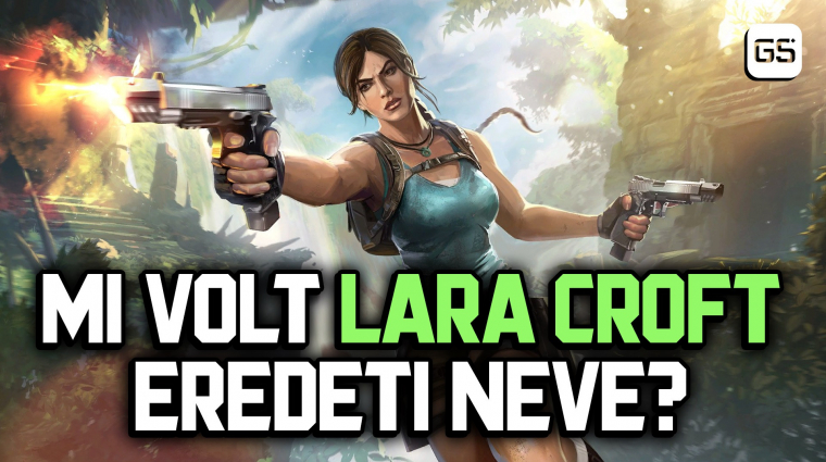 Te tudtad, hogy mi volt eredetileg a Tomb Raider széria főhősnőjének neve? bevezetőkép